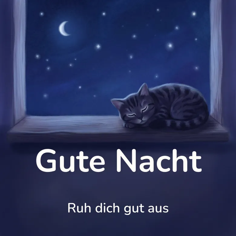 Gute-Nacht-Bild: schlafende Katze auf einer Fensterbank vor einem Sternenhimmel, mit dem Schriftzug „Gute Nacht“ und „Ruh dich gut aus“