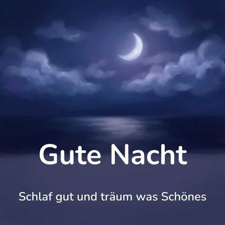 Gute-Nacht-Bild: Mondsichel über einem stillen See, mit dem Schriftzug „Gute Nacht“ und „Schlaf gut und träum was Schönes“